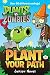 Produktbild Plants vs. Zombies: Plant Your Path Junior Novel
