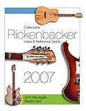 Image de Collectable Rickenbacker Value and Reference Guide 2007