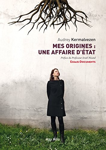 Mes origines : une affaire d'état