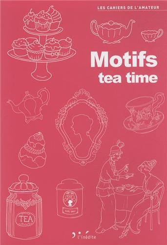 Télécharger Motifs tea time Livre eBook France