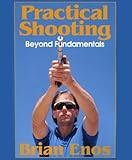 Image de Practical Shooting, Beyond Fundamentals (English Edition)