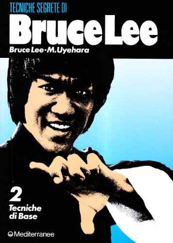 Bruce Lee: tecniche segrete: 2 libro