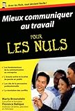 Mieux communiquer au travail poche pour les Nuls