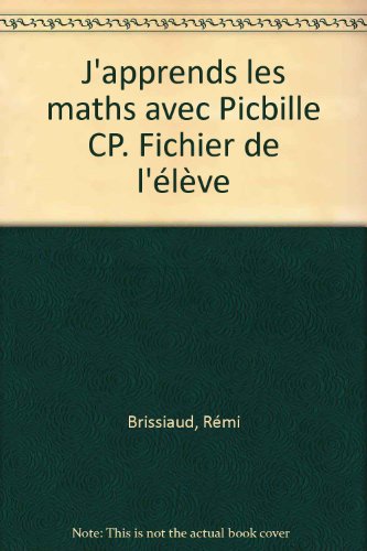 Download J'apprends les maths avec Picbille CP. Fichier de l'élève Download J'apprends les maths avec Picbille CP. Fichier de l'élève