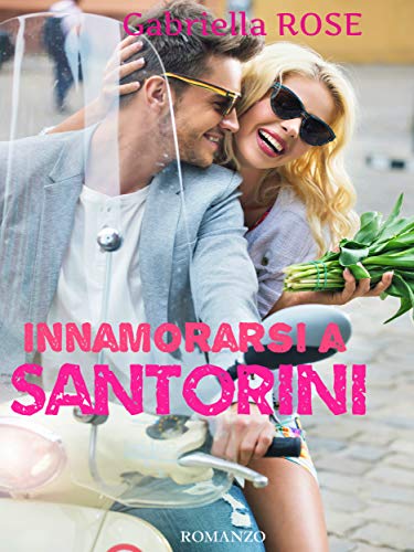Innamorarsi a Santorini - La magia di un'isola libro