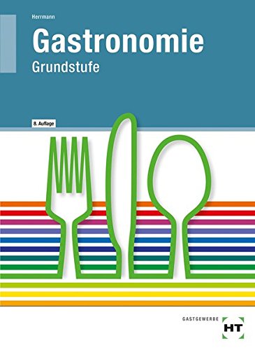 Download Gastronomie, Grundstufe, Lehrbuch Download Gastronomie, Grundstufe, Lehrbuch