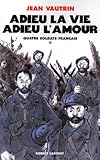 Adieu la vie, adieu l'amour