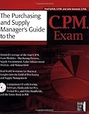 Image de The Purchasing and Supply Manager's Guide to the C.P.M. Exam