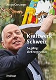 Image de Kraftwerk Schweiz: So gelingt die Energiewende
