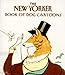 Produktbild The New Yorker Book of Dog Cartoons