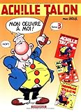Intégrale d'Achille Talon, tome 3 : Mon oeuvre à moi