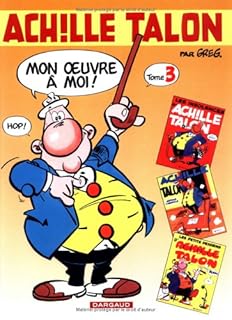 jaquette livre Intégrale d'Achille Talon, tome 3 : Mon oeuvre à moi