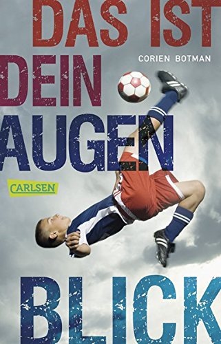 Das ist dein Augenblick