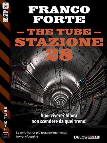 Download Stazione 28: 11 (The Tube) Download Stazione 28: 11 (The Tube)