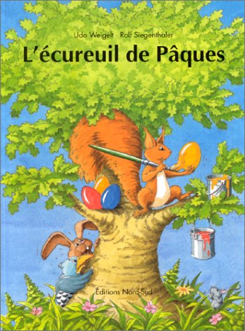couverture de : L'&eacute;cureuil de P&acirc;ques