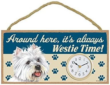 Around here, it's always Westie time! 5 x 10 Wood Dog Clock Sign for Wall or Desk