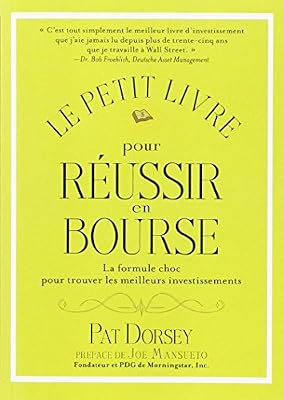 Valor Le petit livre pour réussir en bourse : La formule choc pour trouver les meilleurs investissements