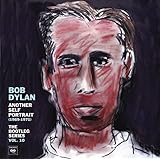 Another Self Portrait (1969-1971): The Bootleg Series Vol. 10