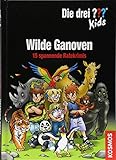 Die drei ??? Kids, Wilde Ganoven.: 15 spannende Ratekrimis by 
