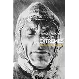 Life at the Extremes: [The Science of Survival]