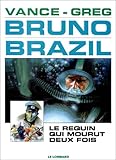Bruno Brazil, tome 1 : Le Requin qui mourut deux fois