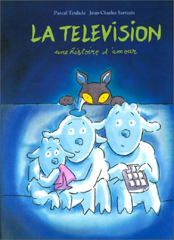 couverture de : La T&eacute;l&eacute;vision
