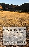 How Reno Likely Got It's Name (A 'Hear-Tell' Series Book) (English Edition)