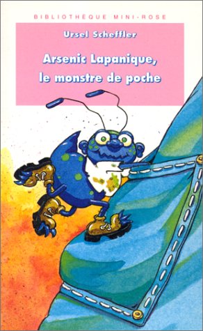 couverture de : Arsenic Lapanique, le monstre de poche