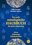 Image de Das große astrologische Hausbuch für jeden Geburtstag: Sterne, Geburtstage, Schicksalszahlen