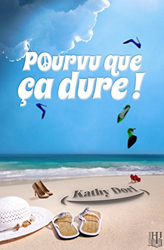 Pourvu que ça dure ! gratuit Pourvu que ça dure ! gratuit