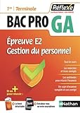 Gestion-Administration Préparation à l'épreuve E2 : Gestion administrative des relations avec le personnel Bac Pro GA : Avec un livret détachable