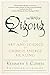 The Way of Qigong: The Art and Science of Chinese Energy Healing by 