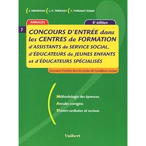 Concours d'entrée dans les centres de formation d'assistants de service social, d'éducateurs de jeunes enfants et d'éducateurs spécialisés(6ème Livre en Ligne Concours d'entrée dans les centres de formation d'assistants de service social, d'éducateurs de jeunes enfants et d'éducateurs spécialisés(6ème Livre en Ligne - Telecharger Ebook