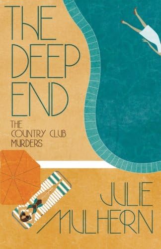 The Deep End: Volume 1 (The Country Club Murders)