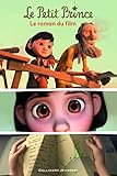 Le Petit Prince: Le roman du film