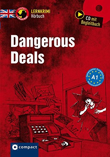 Dangerous Deals: Englisch A1 (Compact Lernkrimi Hörbuch)