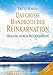 Das große Handbuch der Reinkarnation: Heilung durch Rückführung by