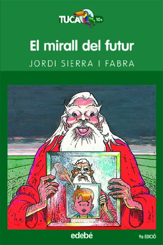 El mirall del futur: 5 (TUCÁN VERDE)