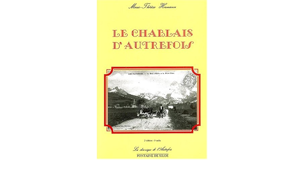 Amazon Fr Le Chablais D Autrefois Hermann Marie Therese Livres