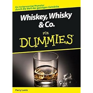 Whiskey, Whisky & Co. fur Dummies (F??r Dummies) by Perry Luntz (2009-03-04)