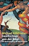 Image de Geschichten von der Bibel: Von der Erschaffung der Welt bis Moses