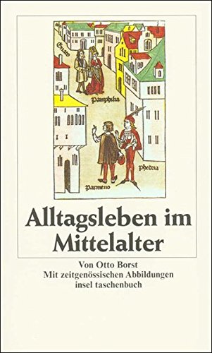 Download Alltagsleben im Mittelalter (insel taschenbuch, Band 513) Download Alltagsleben im Mittelalter (insel taschenbuch, Band 513)