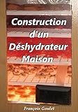 Construction d'un Déshydrateur Maison