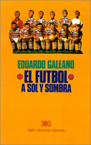 Télécharger El Futbol a Sol Y Sombra Gratuit