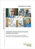 Mediation: Ein Balanceakt zwischen polaren Haltungen (DVD-Reihe Business Mediation) by 