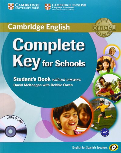 Complete Key for Schools for Spanish Speakers Student's book without Answers with CDROM