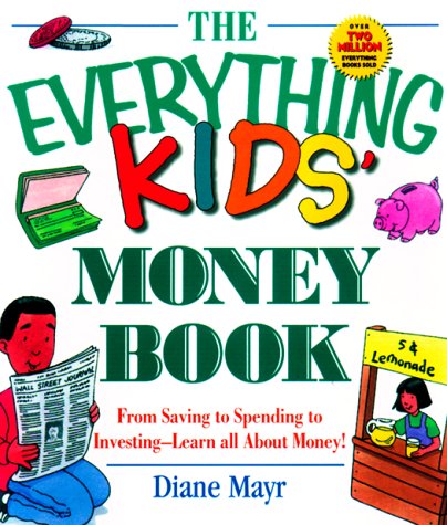 The EVERYTHING KIDS' MONEY BOOK (Everything Kids Series)