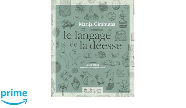 Le Langage De La Déesse Amazoncouk Marija Gimbutas - 