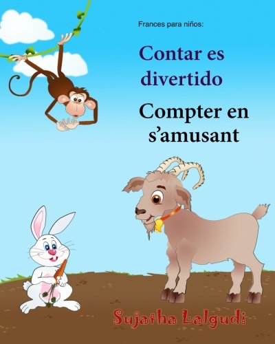 Frances para ninos: Contar es divertido: Bebe Bilingue, Colores libro, Libro infantil ilustrado espanol-frances , bilingue para