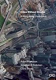 Cities Without Ground: A Hong Kong Guidebook by Adam Frampton (2012-08-25) by